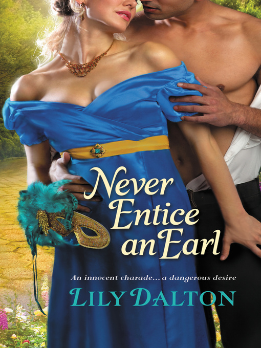 Title details for Never Entice an Earl by Lily Dalton - Available
